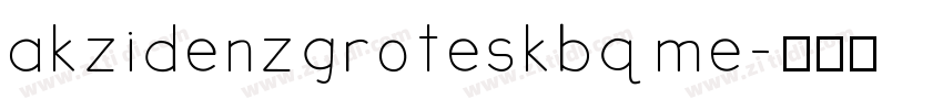 akzidenzgroteskbq me字体转换